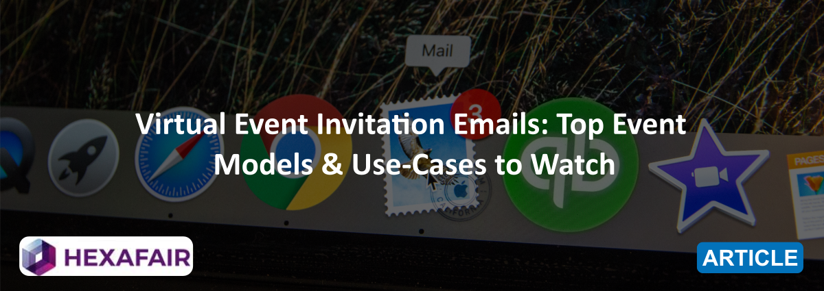 How to Write an Effective Email Invitation for Your Virtual Event